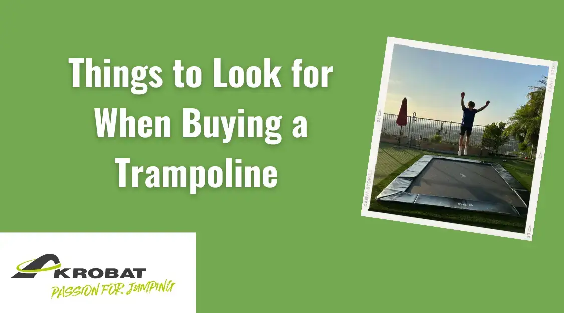 things to look for when buying a trampoline