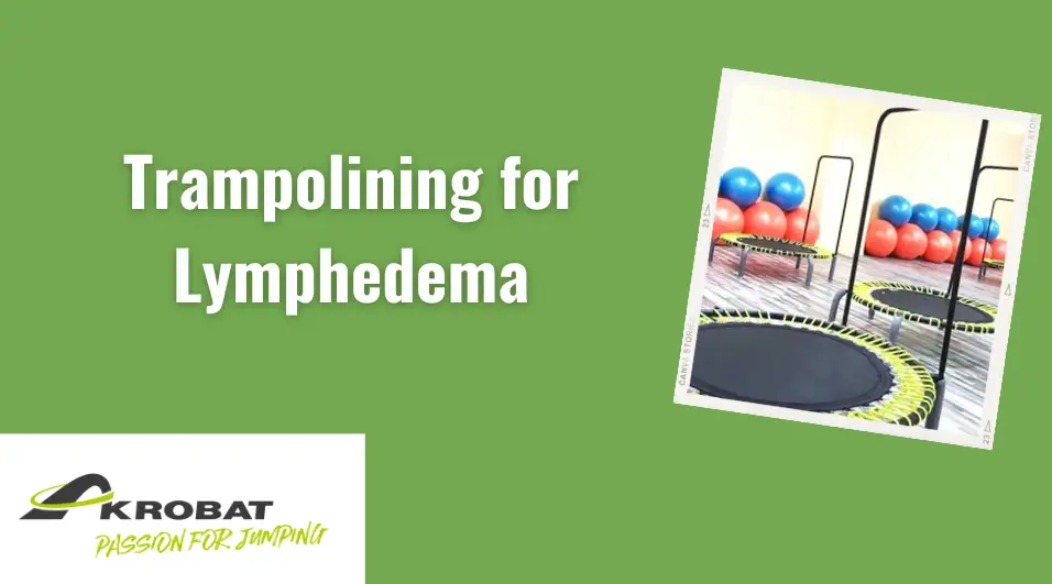 trampolining for lymphedema